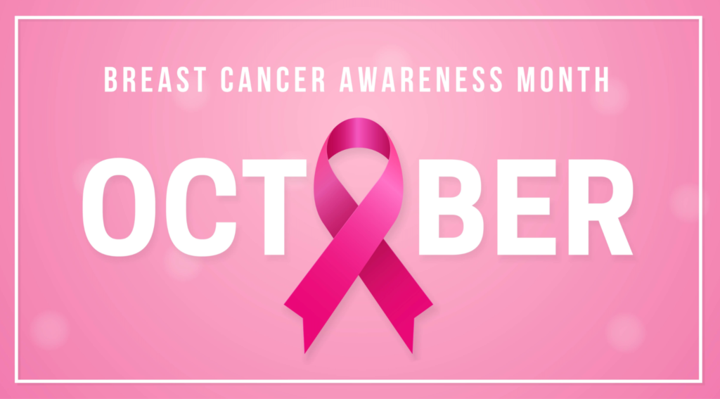 October- Breast Cancer Awareness month 